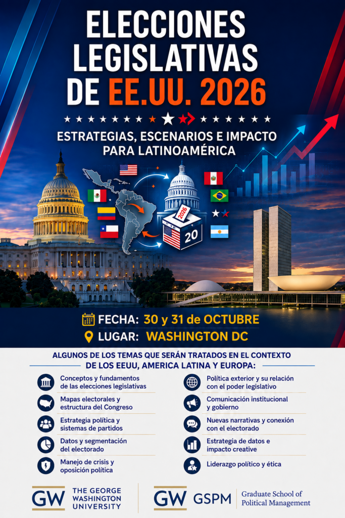 Poster for “Elecciones Legislativas de EE.UU. 2026: Estrategias, Escenarios e Impacto para Latinoamérica,” a GSPM seminar taking place October 30–31 in Washington, DC, featuring the U.S. Capitol, Brazil’s National Congress Palace, and election imagery.